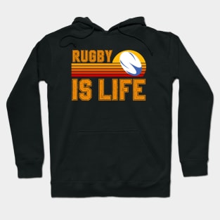 Rugby Is Life Hoodie